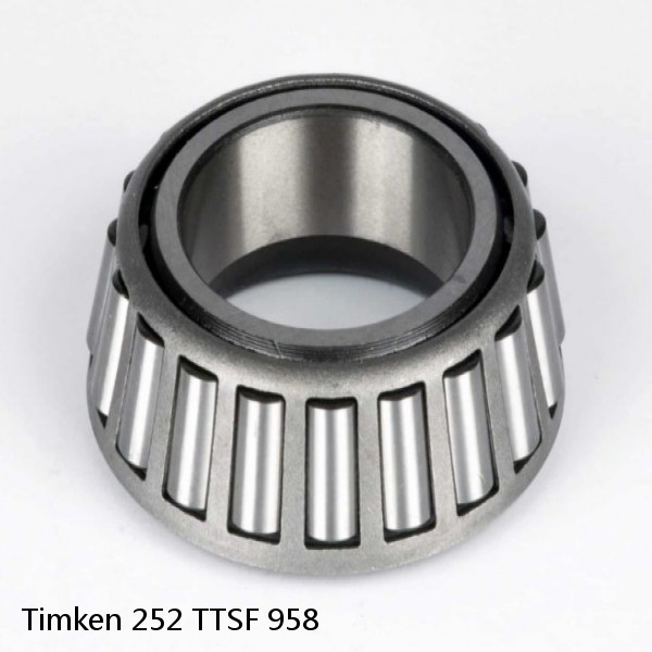 252 TTSF 958 Timken Tapered Roller Bearings